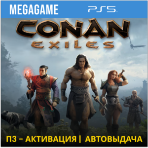 💳 Conan Exiles (PS5/RU) П3 - Активация