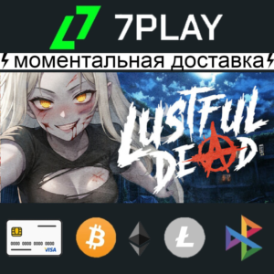 Lustful Dead - Оффлайн Steam [24/7]