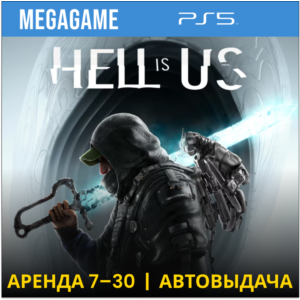 Hell is Us (PS5/RUS)  Аренда 7 дней