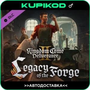 🔑KCD II Legacy of the Forge🔑Россия+СНГ  | Steam