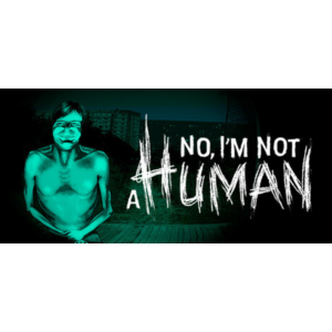 No, I´m not a Human + TROLEU ОФФЛАЙН