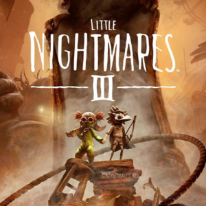 🎮 LITTLE NIGHTMARES III | XBOX ONE, X|S