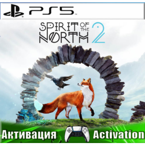 🎮Spirit of the North 2 (PS5/RUS) Активация✅