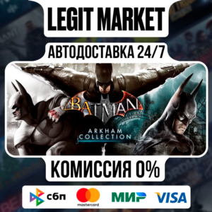 Batman: Arkham Knight Collection / Steam АВТО РУ+МИР
