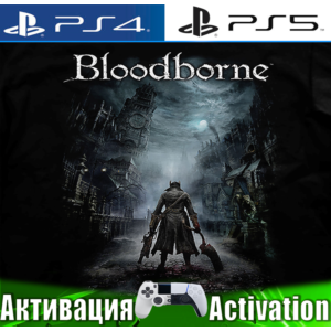 🎮Bloodborne (PS4/PS5/RUS) Активация✅