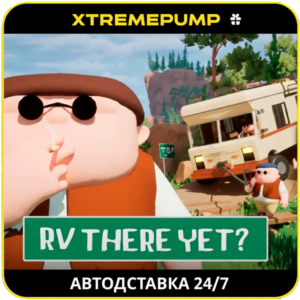 RV There Yet? STEAM GIFT АВТОДОСТАВКА
