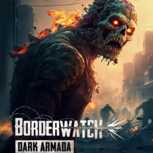Borderwatch: Dark Armada (Ключ Steam | РФ+Весь мир)