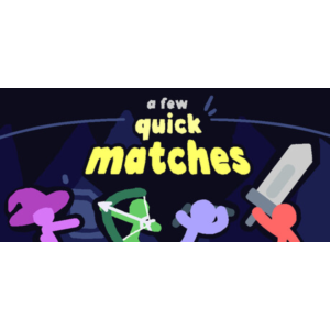 A Few Quick Matches - STEAM GIFT РОССИЯ