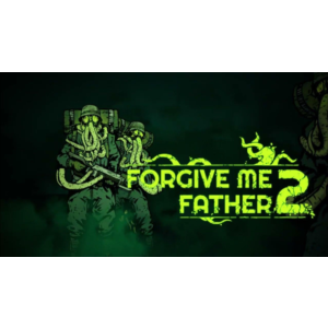 ⭐️ Forgive Me Father 2 [Steam/Global]