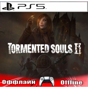 🎮Tormented Souls 2 (PS5/RUS) Оффлайн ⭕️