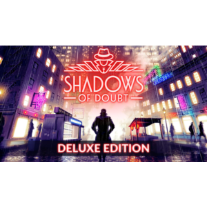 Shadows of Doubt Deluxe Edition / РФ+СНГ / КЛЮЧ