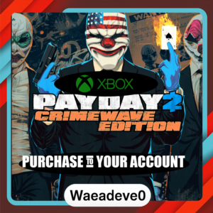 PAYDAY 2: CRIMEWAVE EDITION Xbox Purchase on your acc
