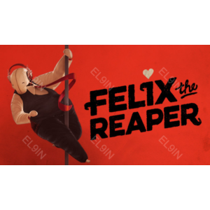 💡【Felix The Reaper】Fresh New