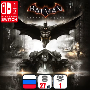 Batman: Arkham Knight | Nintendo Switch