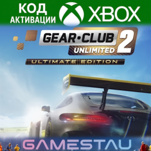 GEAR.CLUB UNLIMITED 2 - ULTIMATE EDITION | XBOX | КЛЮЧ