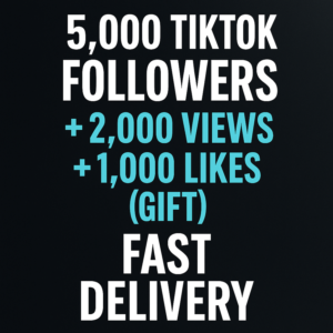 TikTok 5,000 Followers + Free 2,000 Views & 1,000 Likes