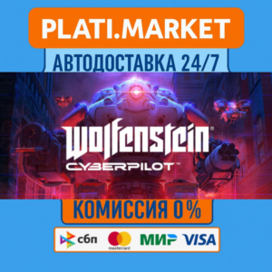 Wolfenstein: Cyberpilot⟡STEAM GIFT ВСЕ РЕГИОНЫ АВТО 0%