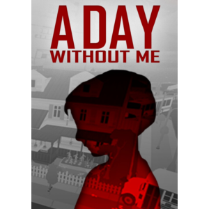 A Day Without Me (Steam/WW)