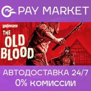🔑Wolfenstein: The Old Blood | Steam ключ Россия/СНГ