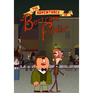 Adventures of Bertram Fiddle 1: A Dreadly Business (Ste
