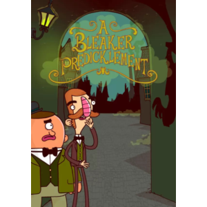 Adventures of Bertram Fiddle 2: A Bleaker Predicklement