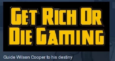 Get Rich or Die Gaming 💎 STEAM KEY REGION FREE GLOBAL