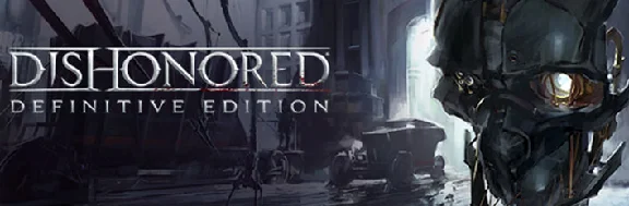 Dishonored - Definitive Edition (Steam Gift/RU CIS)