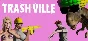 Trashville (Steam Key / Region Free)