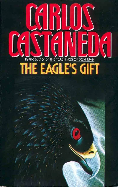Карлос Кастанеда.Дар Орла.Книга шестая.