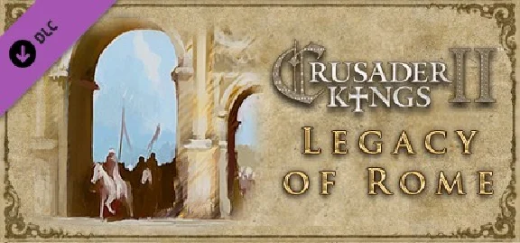 Crusader Kings 2 Legacy of Rome (DLC) 🔑STEAM ✔️GLOBAL