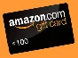 AMAZON $100 GIFT CARD