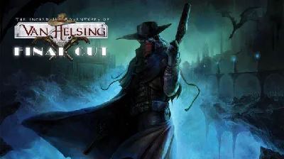 The Incredible Adventures of Van Helsing: Final Cut