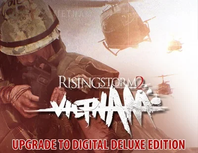 Rising Storm 2 VIETNAM: DLC Upgrade to Digital Deluxe