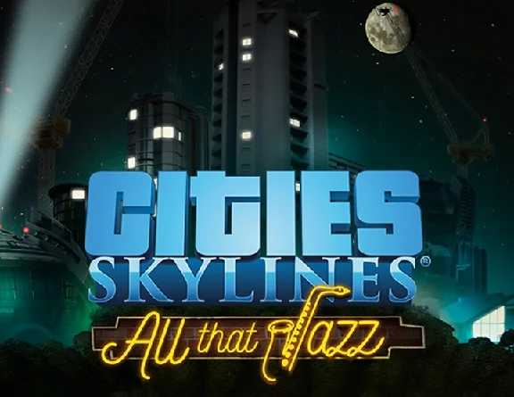 Cities Skylines All That Jazz (steam key)