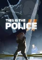This Is the Police 2 (Steam key) @ RU