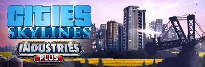 CITIES SKYLINES - INDUSTRIES PLUS ✅STEAM + БОНУС