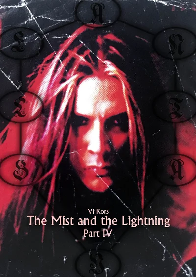 Vi Kors. The Mist and the Lightning Part IV