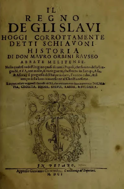 Mavro Orbini. History of the Slavic Kingdom