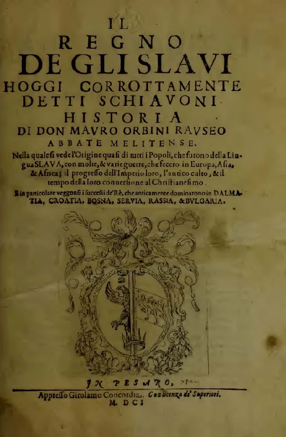 Mavro Orbini. History of the Slavic Kingdom