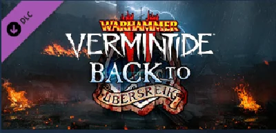 Warhammer: Vermintide 2 - Back to Ubersreik