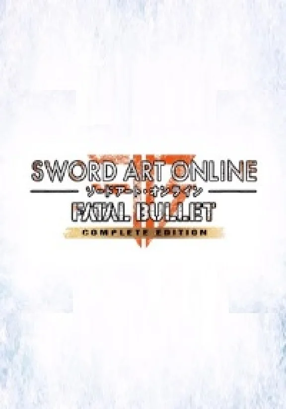 Sword Art Online Fatal Bullet COMPLETE EDITION @ RU
