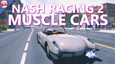 Nash Racing 2: Muscle cars (Steam key, Region free)