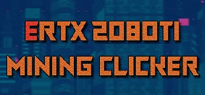 ERTX 2080TI Mining clicker (Steam key, Region free)
