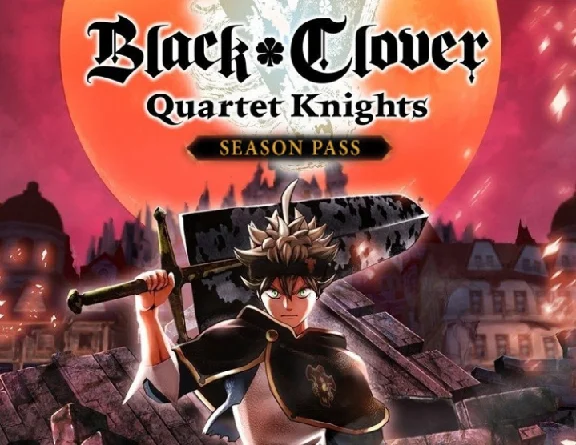 BLACK CLOVER: QUARTET KNIGHTS Deluxe KEY INSTANTLY