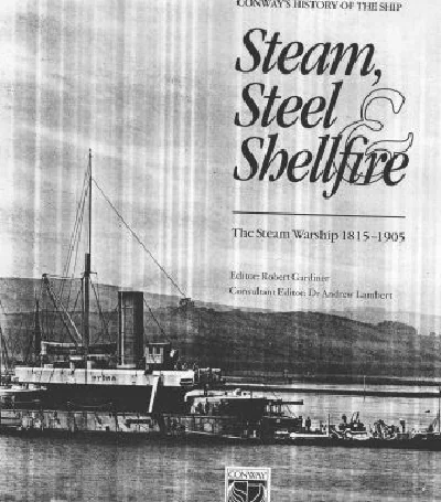 Steam, Steel and Shell Fire - The Steam Warship 1815-19