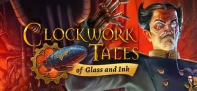Clockwork Tales: Of Glass and Ink (Steam кл) RegionFree