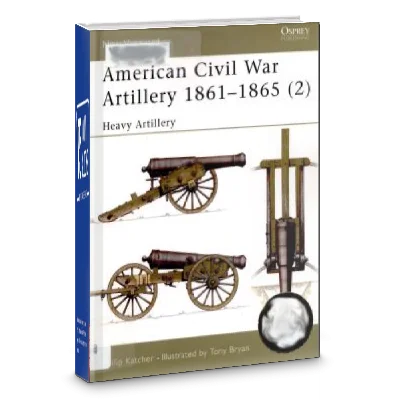 Книга: Артиллерия Гражданской Войны в США