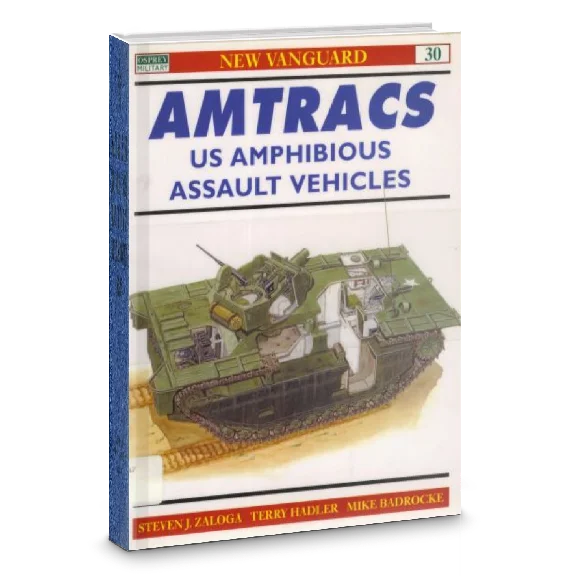 Amtracs: US Amphibious Assault Vehicles