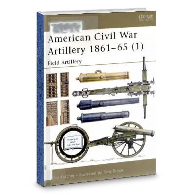 Книга: Артиллерия Гражданской Войны в США (т.1)