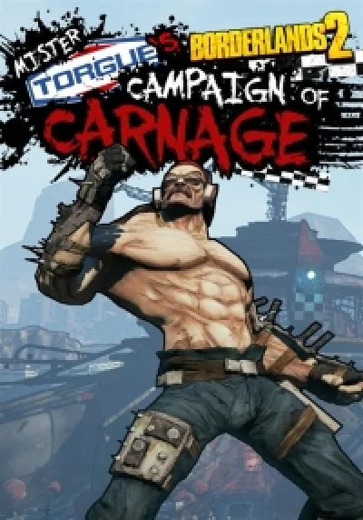 Borderlands 2 : Mr. Torgue’s Campaign of Carnage @ RU